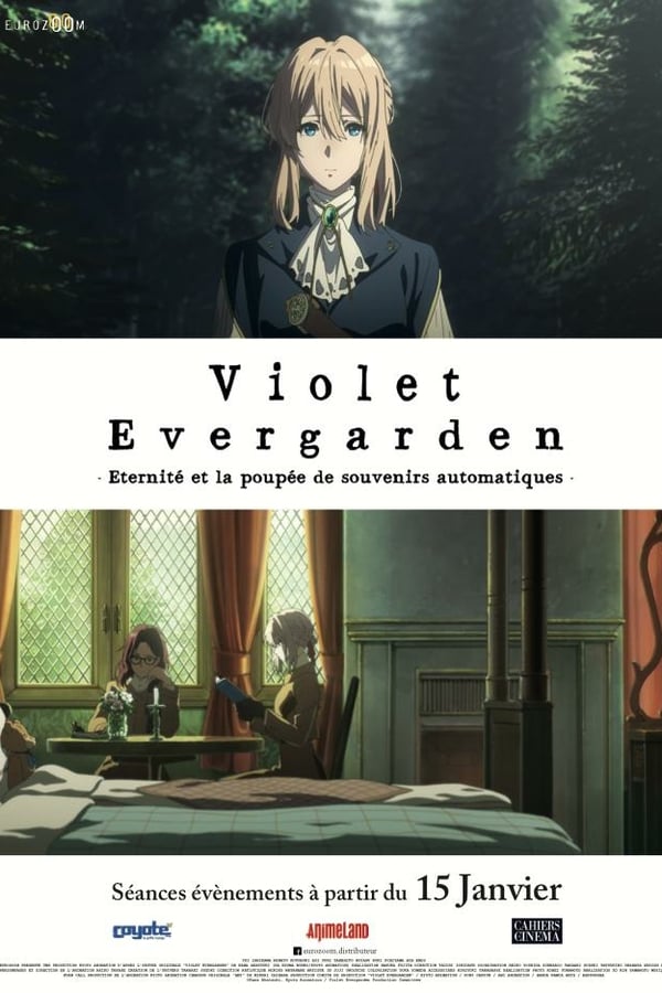 FR - Violet Evergarden : Éternité et la Poupée de Souvenirs Automatiques
