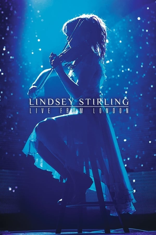 EN - Lindsey Stirling: Live from London  (2015)