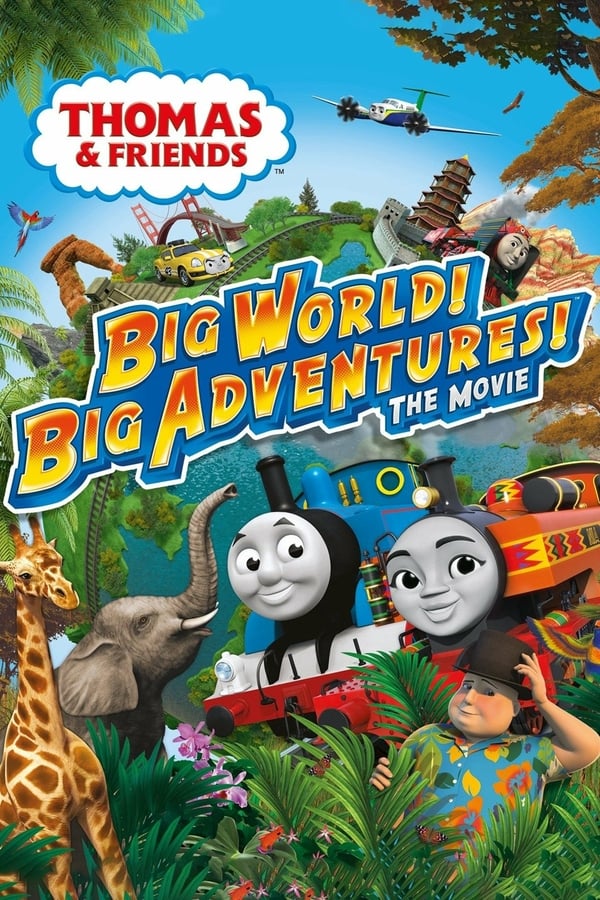 EN - Thomas & Friends: Big World! Big Adventures! The Movie (2018)