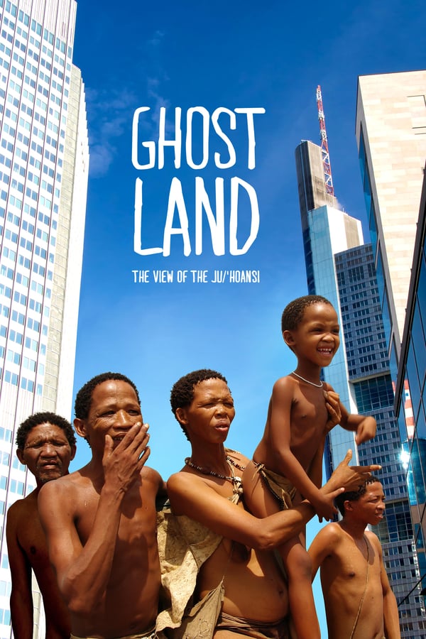 EN - Ghostland: The View of the Ju'Hoansi